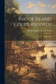 Rhode Island Court Records: 1662-1670 Rhode Island Court Records: 1662-1670