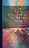 Leçons De Physique Expérimentale Par M. L'abbé Nollet......