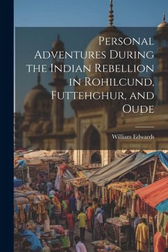 Cover Personal Adventures During the Indian Rebellion in Rohilcund, Futtehghur, and Oude