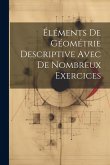 Éléments De Géométrie Descriptive Avec De Nombreux Exercices