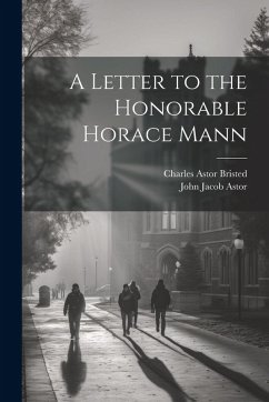 Cover A Letter to the Honorable Horace Mann