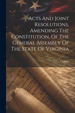 Cover Acts And Joint Resolutions, Amending The Constitution, Of The General Assembly Of The State Of Virginia