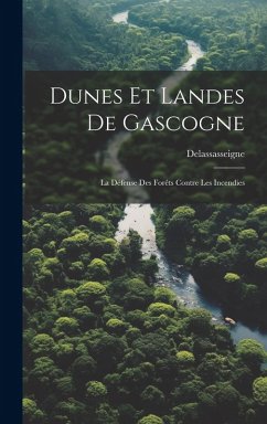 Dunes Et Landes De Gascogne - Delassasseigne