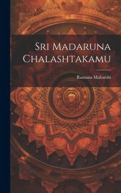 Sri Madaruna Chalashtakamu - Maharshi, Ramana