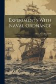 Experiments With Naval Ordnance: H.m.s. 