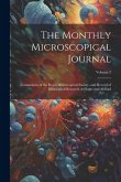 The Monthly Microscopical Journal: Transactions of the Royal Microscopical Society, and Record of Histological Research at Home and Abroad; Volume 2