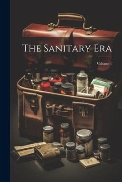 Cover The Sanitary Era; Volume 1