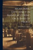 Measuring Efficiency in Manufacturing on a Basis of Profit