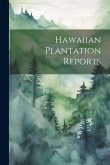 Hawaiian Plantation Reports