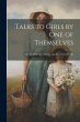 Talks to Girls by One of Themselves: On... - Bild 1