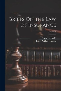 Cover Briefs On the Law of Insurance; Volume 1