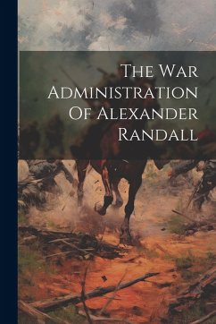 Cover The War Administration Of Alexander Randall