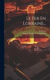 Le Fer En Lorraine...