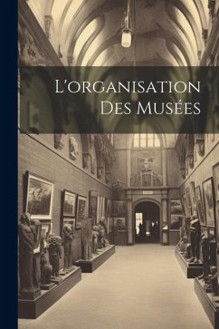 L'organisation Des Musées Cover L'organisation Des Musées