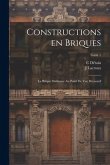 Constructions en briques; la brique ordinaire au point de vue décoratif; Tome 1