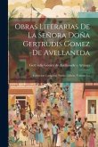 Obras Literarias De La Señora Doña Gertrudis Gomez De Avellaneda: Coleccion Completa. Poesias Liricas, Volume 1...