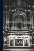 Théâtre Choisi De Favart ...: L'amitié À L'épreuve. La Belle Arsène. Les Trois Sultanes, Ou Soliman Ii. Les Rêveries Renouvelées Des Grecs. Vaudevil