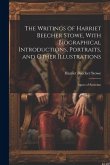 The Writings of Harriet Beecher Stowe, With Biographical Introductions, Portraits, and Other Illustrations: Agnes of Sorrento