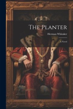 The Planter - Whitaker, Herman