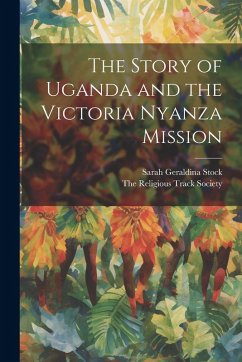 Cover The Story of Uganda and the Victoria Nyanza Mission
