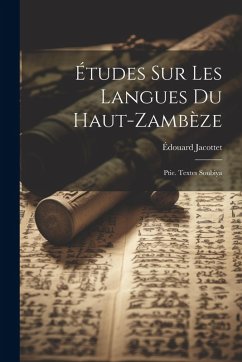 Cover Études Sur Les Langues Du Haut-zambèze: Ptie. Textes Soubiya