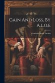 Gain And Loss, By A.l.o.e