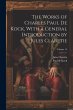The Works of Charles Paul De Kock, With... - Bild 1