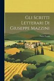 Gli Scritti Letterari Di Giuseppe Mazzini