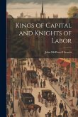 Kings of Capital and Knights of Labor