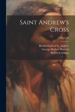 Saint Andrew's Cross; Volume 22 - Carleton, Hubert