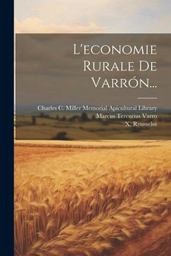 L'economie Rurale De Varrón... - Varro, Marcus Terentius; Rousselot, X.