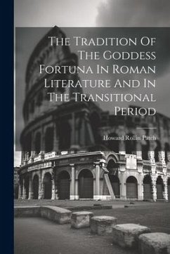 Cover The Tradition Of The Goddess Fortuna In Roman Literature And In The Transitional Period