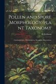 Pollen and Spore Morphology/plant Taxonomy; Gymnospermae, Pteriodophyta, Bryophyta (Illustrations) Pollen and Spore Morphology/plant Taxonomy; Gymnospermae, Pteriodophyta, Bryophyta (Illustrations)