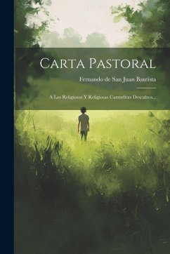Cover Carta Pastoral: A Los Religiosos Y Religiosas Carmelitas Descalzos...