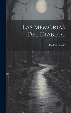 Las Memorias Del Diablo... - Soulié, Frédéric