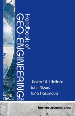 Handbook of Geo-Engineering 2024 - Wallace, Walter; Myers, John; Hasanova, Jana