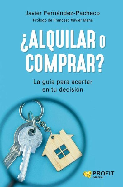 ¿Alquilar o comprar? ¿Alquilar o comprar?