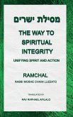 The Way to Spiritual Integrity The Way to Spiritual Integrity