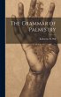 The Grammar of Palmistry - Bild 1