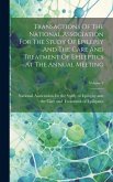 Transactions Of The National Association For The Study Of Epilepsy And The Care And Treatment Of Epileptics At The Annual Meeting; Volume 8