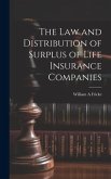 The law and Distribution of Surplus of Life Insurance Companies The law and Distribution of Surplus of Life Insurance Companies