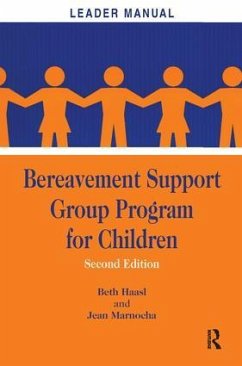 Bereavement Support Group Program for Children - Haasl, Beth; Marnocha, Jean