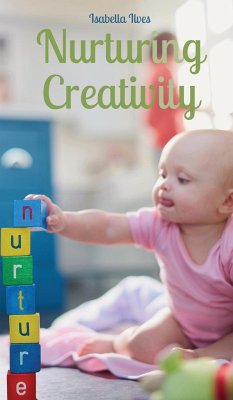 Nurturing Creativity - Ilves, Isabella