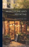 Montaigne and Medicine