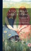 A Houseful of Girls de Horne Vaizey A Houseful of Girls de Horne Vaizey