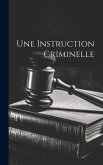 Une Instruction Criminelle