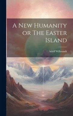 Cover A New Humanity or The Easter Island