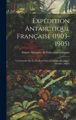 Cover Expédition antarctique française (1903-1905)