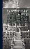 L'architettura Antica: Sezione Iii. Architettura Romana. 1834-42...