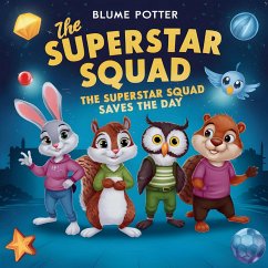 The Superstar Squad Saves the Day - Potter, Blume